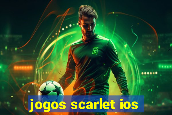 jogos scarlet ios